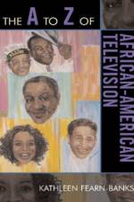 The A to Z of African-American Television af Kathleen Fearn-Banks