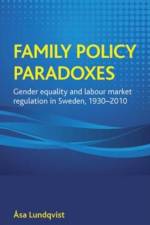 Family policy paradoxes af Asa (Department of Sociology Lundqvist