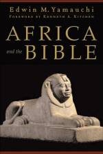 Africa and the Bible af Edwin M. Yamauchi
