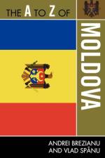The A to Z of Moldova af Andrei Brezianu