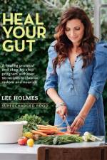 Heal Your Gut af Lee Holmes
