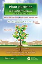 Plant Nutrition and Soil Fertility Manual af Jr. Jones