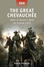 The Great Chevauchee af Dr David Nicolle