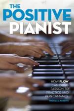 The Positive Pianist af Thomas J. (Associate Professor Parente
