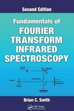 Fundamentals of Fourier Transform Infrared Spectroscopy af Brian C. Smith