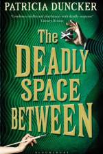 The Deadly Space Between af Patricia Duncker