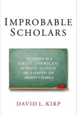 Improbable Scholars af David L. (James D. Marver Professor at the Goldman School of Public Policy Kirp