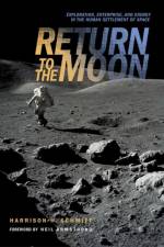 Return to the Moon af Harrison Schmitt