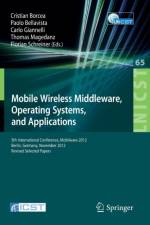 Mobile Wireless Middleware, Operating Systems, and Applications