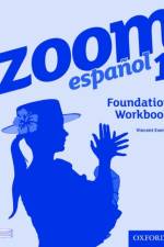 Zoom espanol 1 Foundation Workbook af Vincent Everett