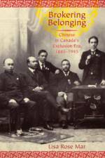 Brokering Belonging af Lisa Rose (Assistant Professor of History and Asian American Studies Mar