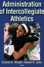 Administration of Intercollegiate Athletics af Erianne Weight