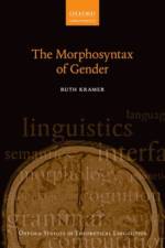 The Morphosyntax of Gender af Ruth (Assistant Professor Kramer