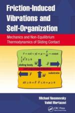 Friction-Induced Vibrations and Self-Organization af Michael Nosonovsky