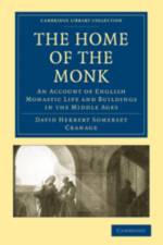 The Home of the Monk af David Herbert Somerset Cranage