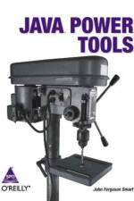 Java Power Tools af John Ferguson Smart