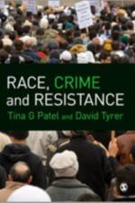 Race, Crime and Resistance af Tina G. Patel