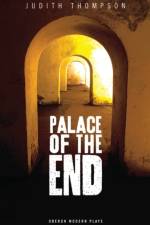 Palace of the End af Judith Thompson
