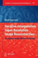 Iterative-Interpolation Super-Resolution Image Reconstruction af Vivek Bannore