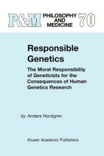 Responsible Genetics af A. Nordgren