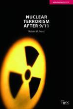 Nuclear Terrorism after 9/11 af Robin M. Frost