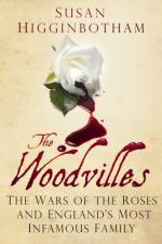 The Woodvilles af Susan Higginbotham
