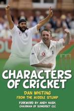 Characters of Cricket af Dan Whiting