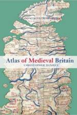 Atlas of Medieval Britain af Christopher (Centre for Medieval Studies Daniell