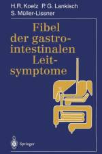 Fibel der Gastrointestinalen Leitsymptome af Hans R. Koelz