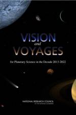 Vision and Voyages for Planetary Science in the Decade 2013-2022 af National Research Council