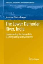 Lower Damodar River, India af Kumkum Bhattacharyya