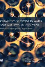 Chemistry of Ozone in Water and Wastewater Treatment af Clemens Sonntag