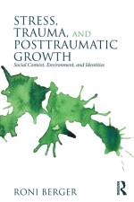 Stress, Trauma, and Posttraumatic Growth af Roni (Adelphi University School of Social Work Berger