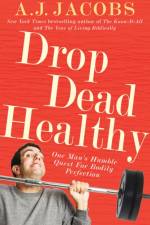 Drop Dead Healthy af A J Jacobs
