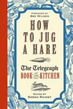 How to Jug a Hare af Sarah Rainey