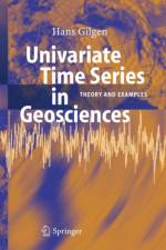 Univariate Time Series in Geosciences af Hans Gilgen