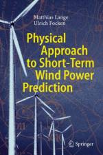 Physical Approach to Short-Term Wind Power Prediction af Matthias Lange