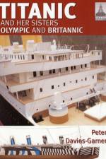Ship Craft 18: Titanic and Her Sisters Olympic and Britannic af Peter Davies-Garner