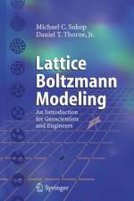 Lattice Boltzmann Modeling af Michael C. Sukop