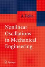Nonlinear Oscillations in Mechanical Engineering af Alexander Fidlin