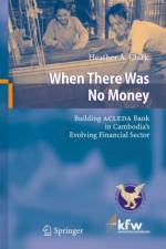 When There Was No Money af Heather A. Clark