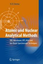Atomic and Nuclear Analytical Methods af Hem Raj Verma