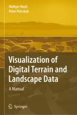 Visualization of Digital Terrain and Landscape Data af Peter Petschek