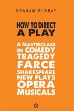 How to Direct a Play af Braham (Author) Murray