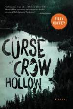 Curse of Crow Hollow af Billy Coffey
