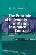 Principle of Indemnity in Marine Insurance Contracts af Kyriaki Noussia