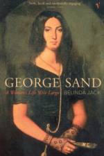 George Sand af Belinda Jack