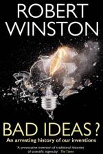 Bad Ideas? af Professor Lord Robert Winston