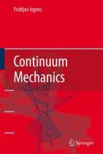 Continuum Mechanics af Fridtjov Irgens