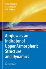 Airglow as an Indicator of Upper Atmospheric Structure and Dynamics af Vladislav Yu Khomich